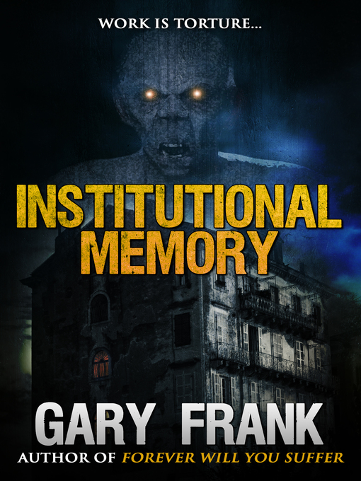 Title details for Institutional Memory by Gary Frank - Available